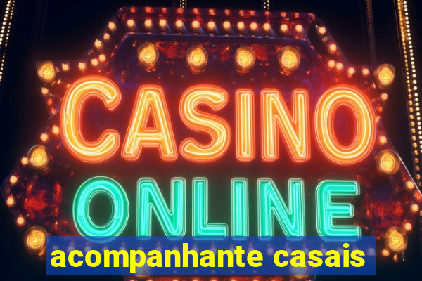 acompanhante casais
